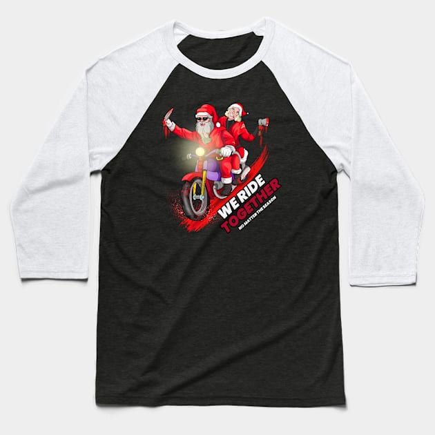 We Ride Together Baseball T-Shirt by Trendy Black Sheep